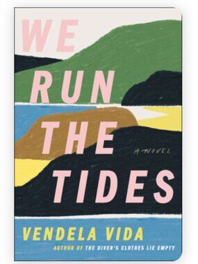 2/$10 We Run the Tides by Vendela Vida